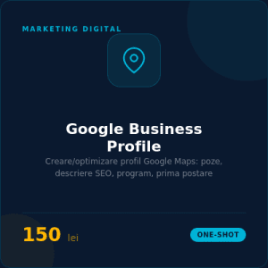 Creare și optimizare Google Business Profile
